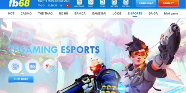 Hướng dẫn cách tham gia TFGaming Esports tại FB68